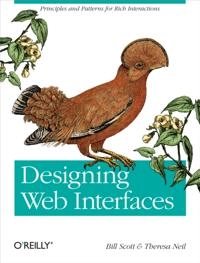 Designing Web Interfaces; Bill Scott, Theresa Neil; 2009