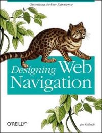 Designing Web Navigation; James Kalbach; 2007