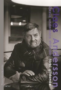 Dessa underbara stränder, förbi glidande; Claes Andersson; 2002