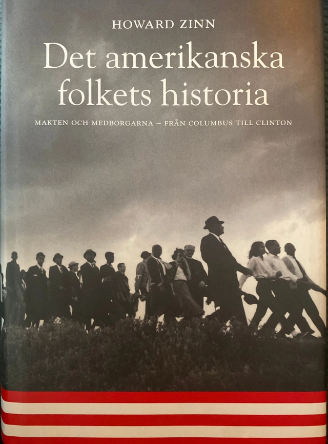 Det amerikanska folkets historia : makten och medborgarna från Columbus till Clinton; Howard Zinn; 1999
