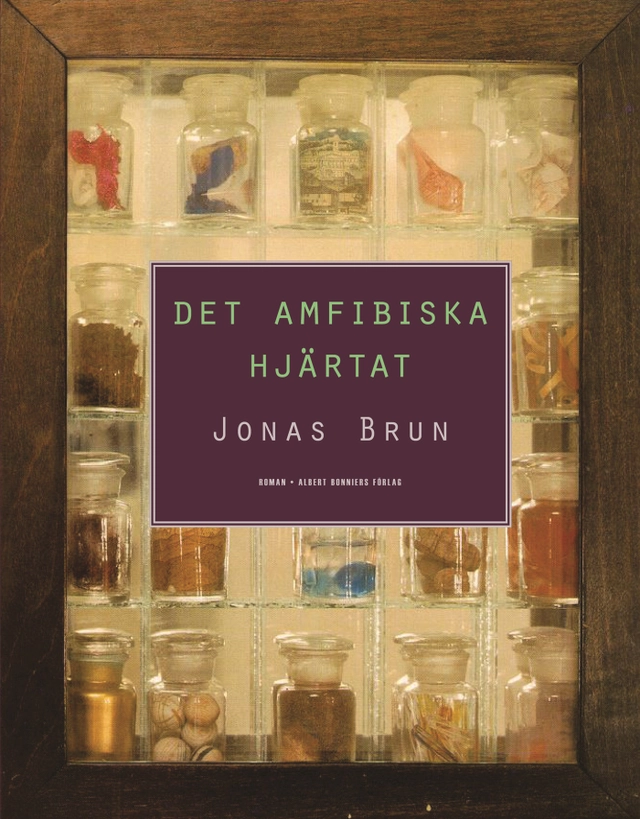 Det amfibiska hjärtat; Jonas Brun; 2009