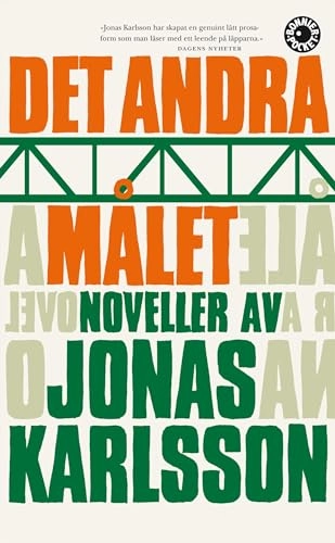 Det andra målet; Jonas Karlsson; 2009