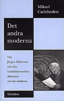Det andra moderna; Mikael Carleheden; 1996
