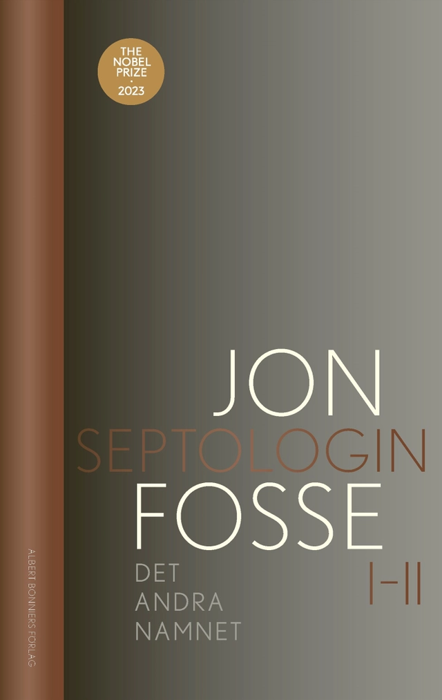 Det andra namnet : Septologin I-II; Jon Fosse; 2021