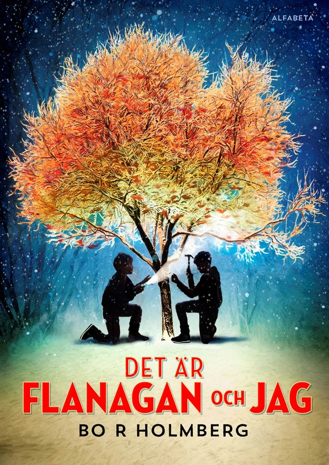 Det är Flanagan och jag; Bo R. Holmberg; 2016