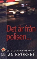 Det är från polisen...; J Broberg; 1999