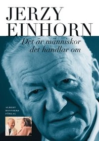 Det är människor det handlar om; Jerzy Einhorn; 1998