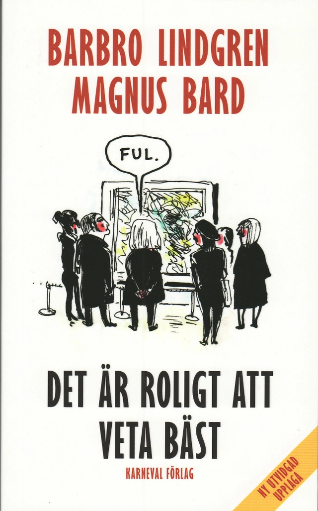 Det är roligt att veta bäst; Barbro Lindgren; 2008