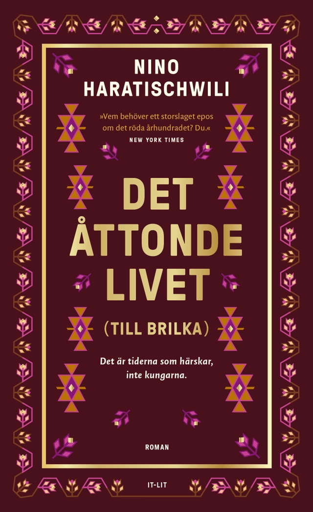 Det åttonde livet (Till Brilka); Nino Haratischwili; 2021