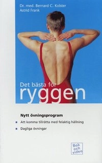 Det bästa för ryggen; Bernard C. Kolster; 1999