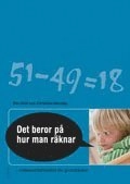 Det beror på hur man räknar! : matematikdidaktik för grundlärare; Christine Bentley, Per-Olof Bentley; 2011