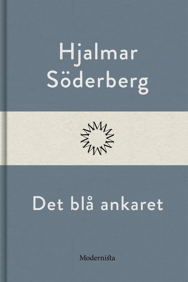 Det blå ankaret; Hjalmar Söderberg; 2017