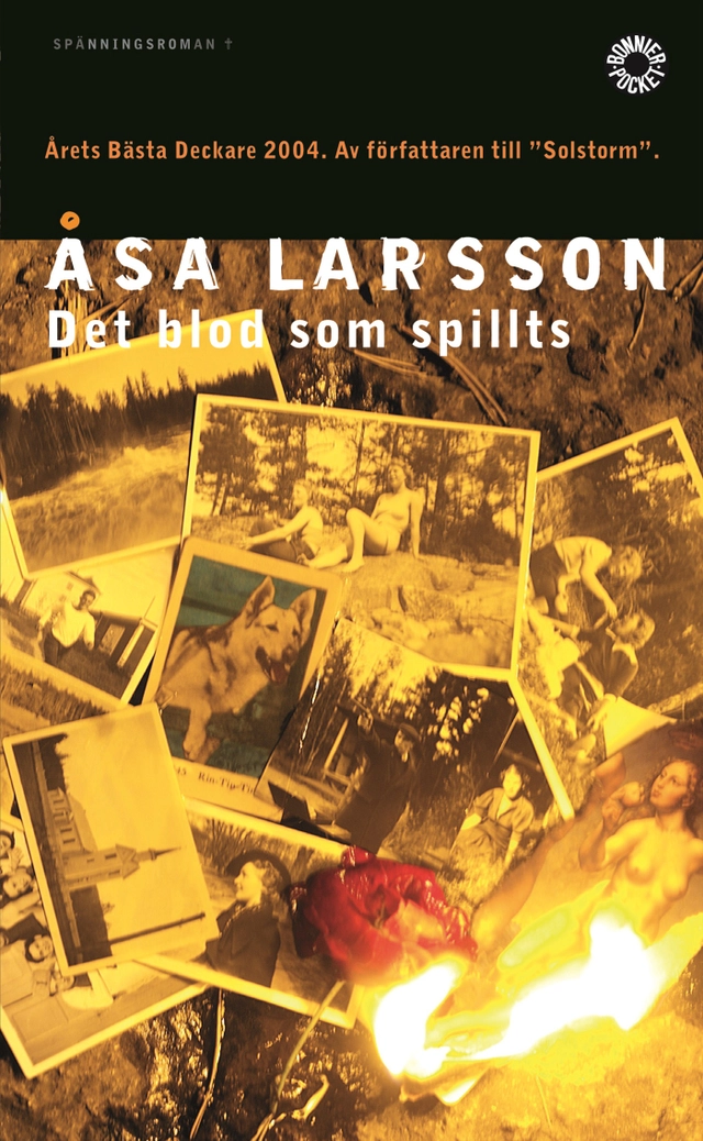 Det blod som spillts; Åsa Larsson; 2005