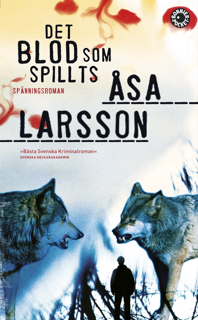 Det blod som spillts; Åsa Larsson; 2009