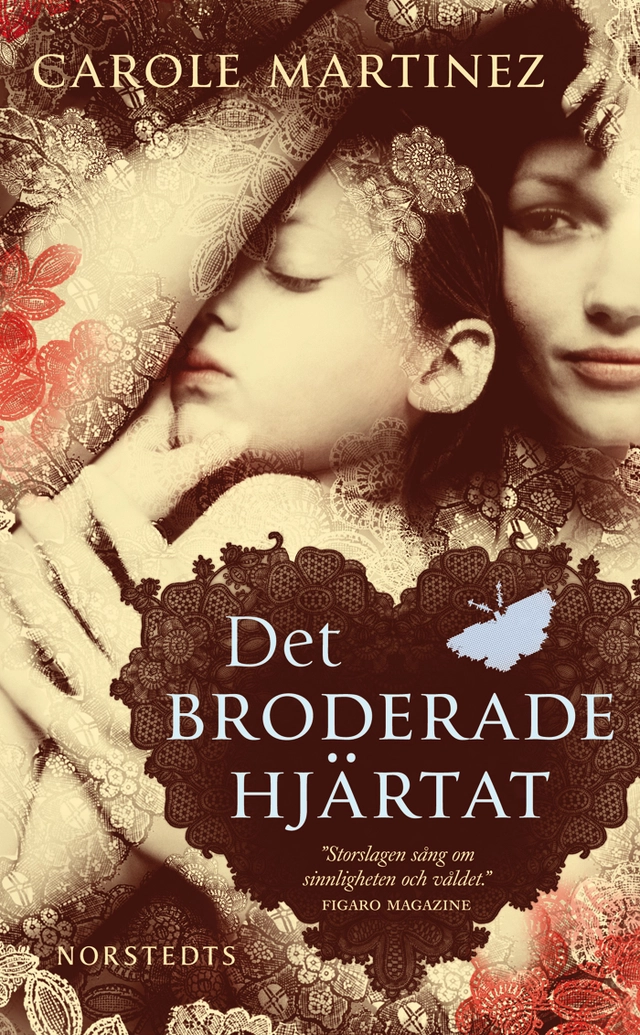 Det broderade hjärtat; Carole Martinez; 2011
