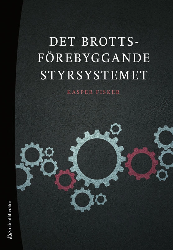 Det brottsförebyggande styrsystemet; Kasper Fisker; 2025