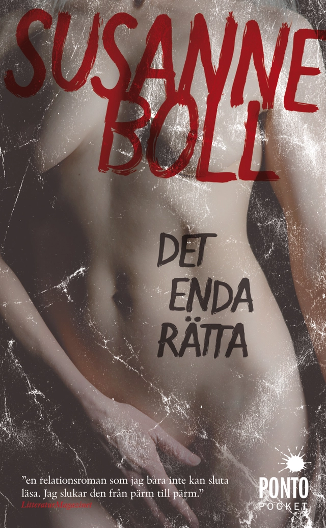 Det enda rätta; Susanne Boll; 2014
