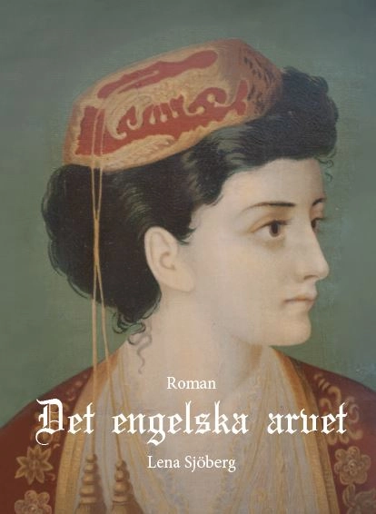 Det engelska arvet; Lena Sjöberg; 2019