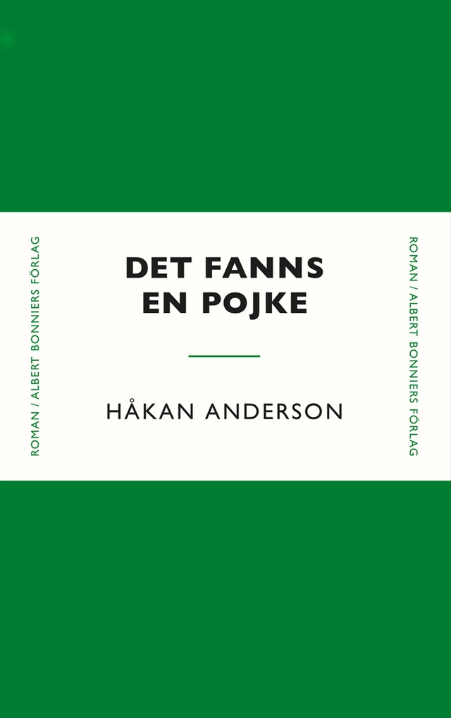 Det fanns en pojke; Håkan Anderson; 2016