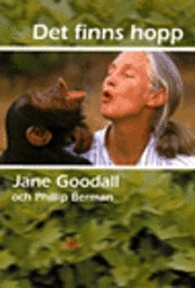 Det finns hopp; Jane Goodall; 2000