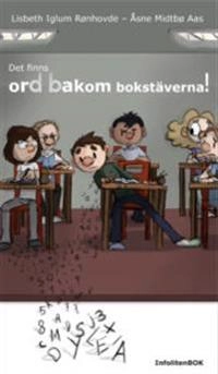 Det finns ord bakom bokstäverna; Lisbeth Iglum Rönhovde, Åsne Midtbö Aas; 2018