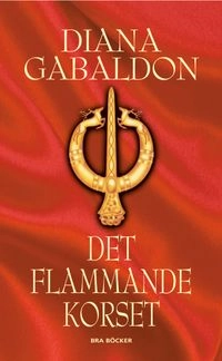 Det flammande korset; Diana Gabaldon; 2006