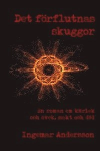 Det förflutnas skuggor; Ingemar Andersson; 2013