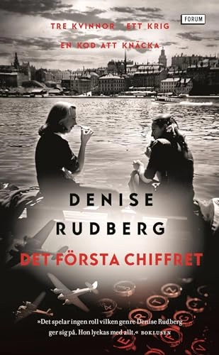 Det första chiffret; Denise Rudberg; 2020