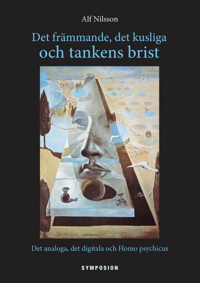 Det främmande, det kusliga och tankens brist; Alf Nilsson; 2011