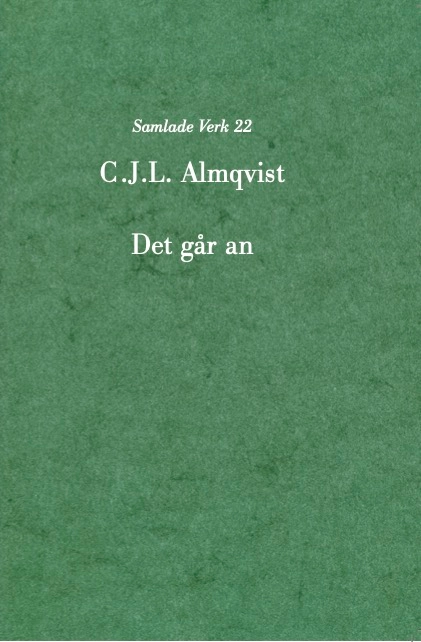 Det går an; Carl Jonas Love Almqvist; 2024