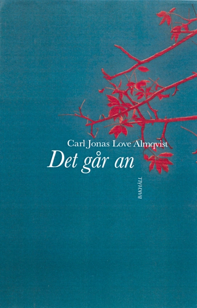 Det går an; Carl Jonas Love Almqvist; 2025