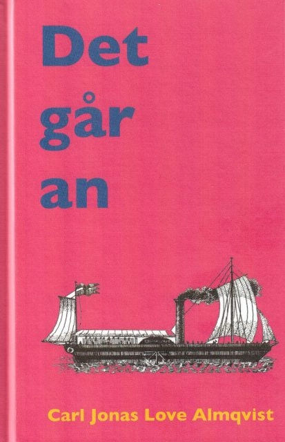 Det går an; Carl Jonas Love Almqvist; 2019