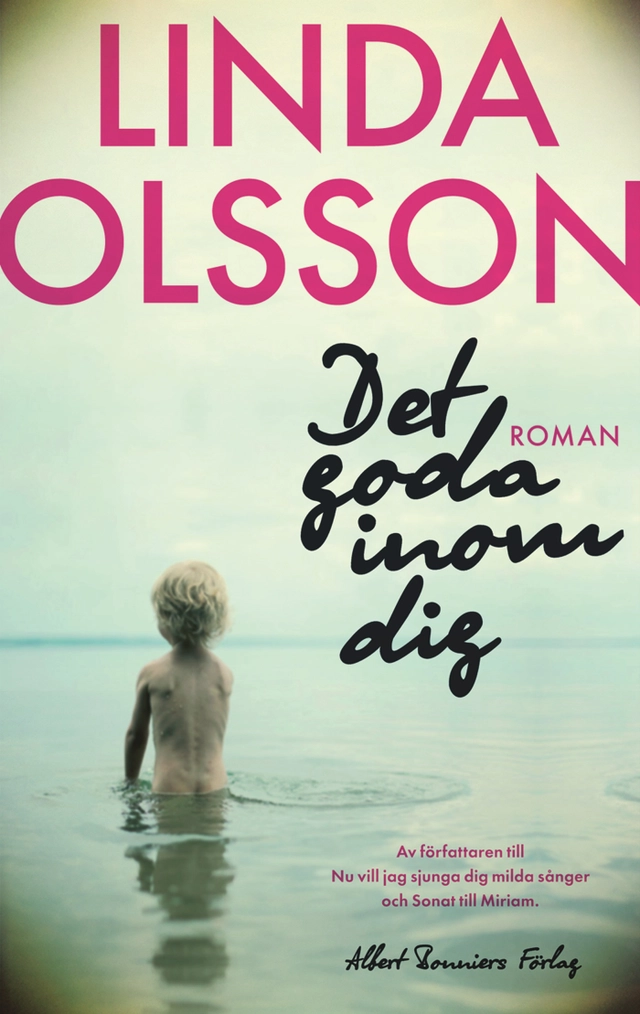 Det goda inom dig; Linda Olsson; 2011