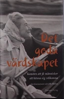 Det goda värdskapet : konsten att få människor att känna sig välkomna; Jan Gunnarsson; 2002