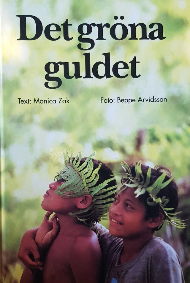 Det gröna guldet; Monica Zak; 1992