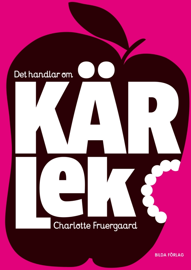 Det handlar om kärlek; Charlotte Fruergaard; 2010
