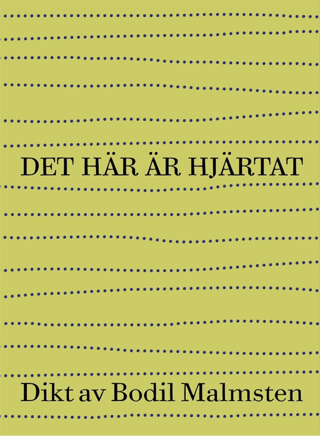 Det här är hjärtat; Bodil Malmsten; 2015