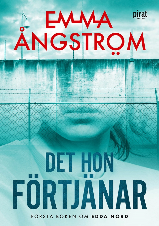 Det hon förtjänar; Emma Ångström; 2023