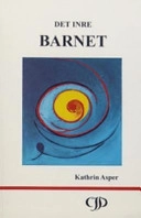 Det inre barnet; Kathrin Asper; 2006