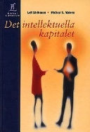 Det intellektuella kapitalet; Leif Edvinsson, Michael S. Malone; 1998