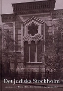 Det judiska Stockholm; David Glück, Aron Neuman, Jacqueline Stare; 1998