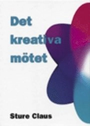 Det Kreativa Mötet; Sture Claus; 1999
