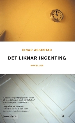 Det liknar ingenting : noveller; Einar Askestad; 2016