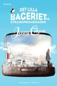 Det lilla bageriet på strandpromenaden; Jenny Colgan; 2015