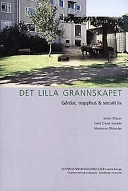 Det lilla grannskapet : gårdar, trapphus och socialt liv; Sören Olsson; 1997