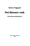 Det litterære værk : tekstanalysens grundbegreber; Morten Nøjgaard; 1993