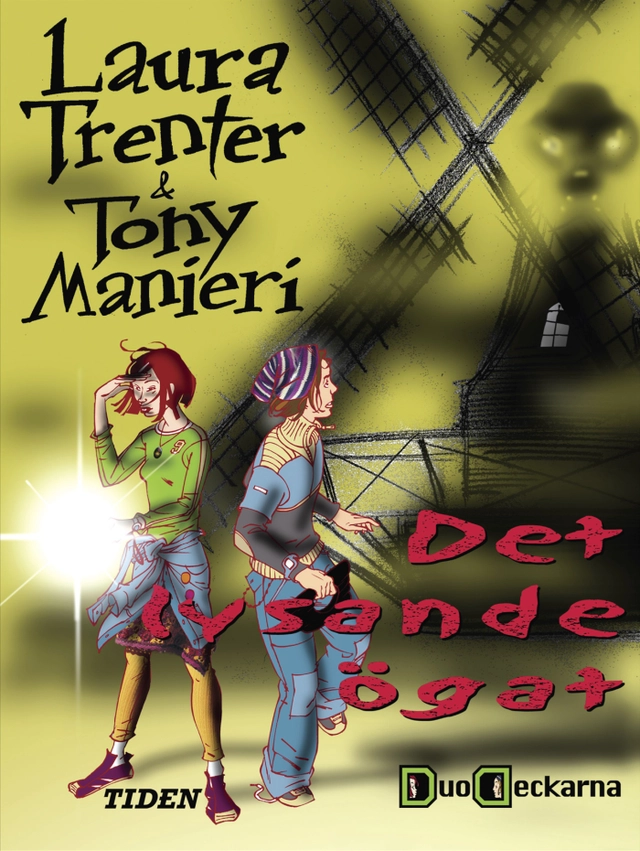 Det lysande ögat; Laura Trenter, Tony Manieri; 2005