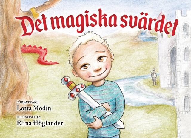 Det magiska svärdet; Lotta Modin; 2017