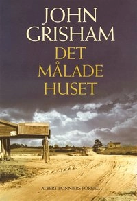 Det målade huset; John Grisham; 2001