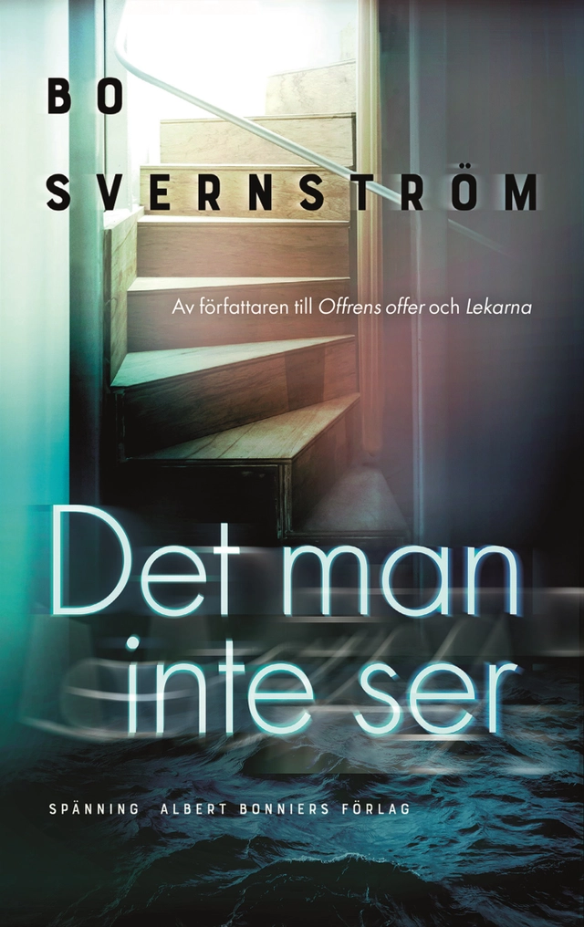 Det man inte ser; Bo Svernström; 2022